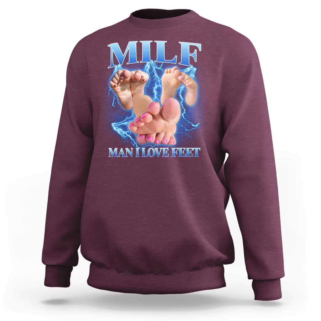 Inappropriate Adult Sweatshirt Vintage Bootleg MILF Man I Love Feet