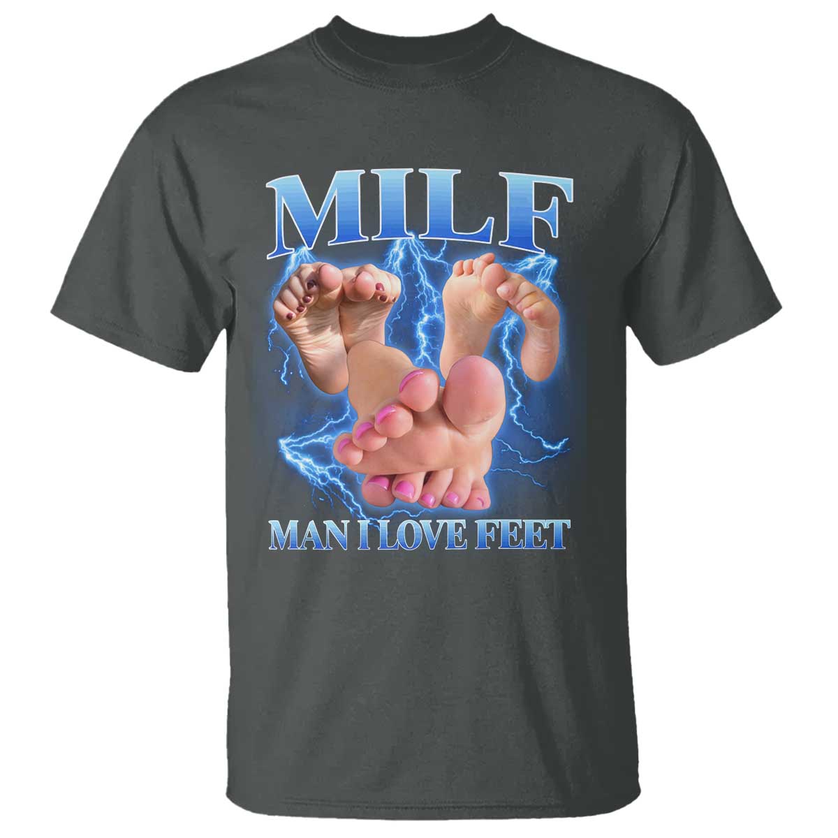 Inappropriate Adult T Shirt Vintage Bootleg MILF Man I Love Feet