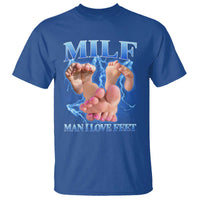Inappropriate Adult T Shirt Vintage Bootleg MILF Man I Love Feet