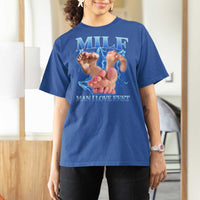 Inappropriate Adult T Shirt For Women Vintage Bootleg MILF Man I Love Feet