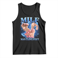Inappropriate Adult Tank Top Vintage Bootleg MILF Man I Love Feet