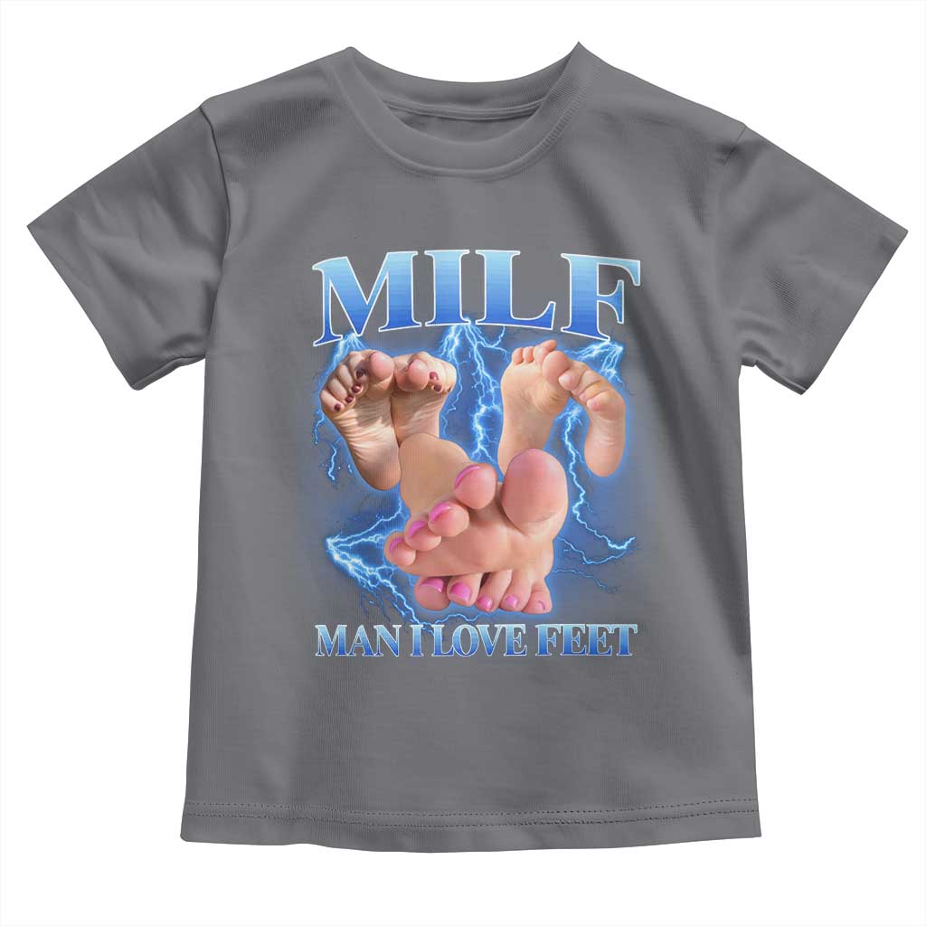 Inappropriate Adult Toddler T Shirt Vintage Bootleg MILF Man I Love Feet