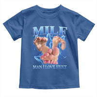 Inappropriate Adult Toddler T Shirt Vintage Bootleg MILF Man I Love Feet