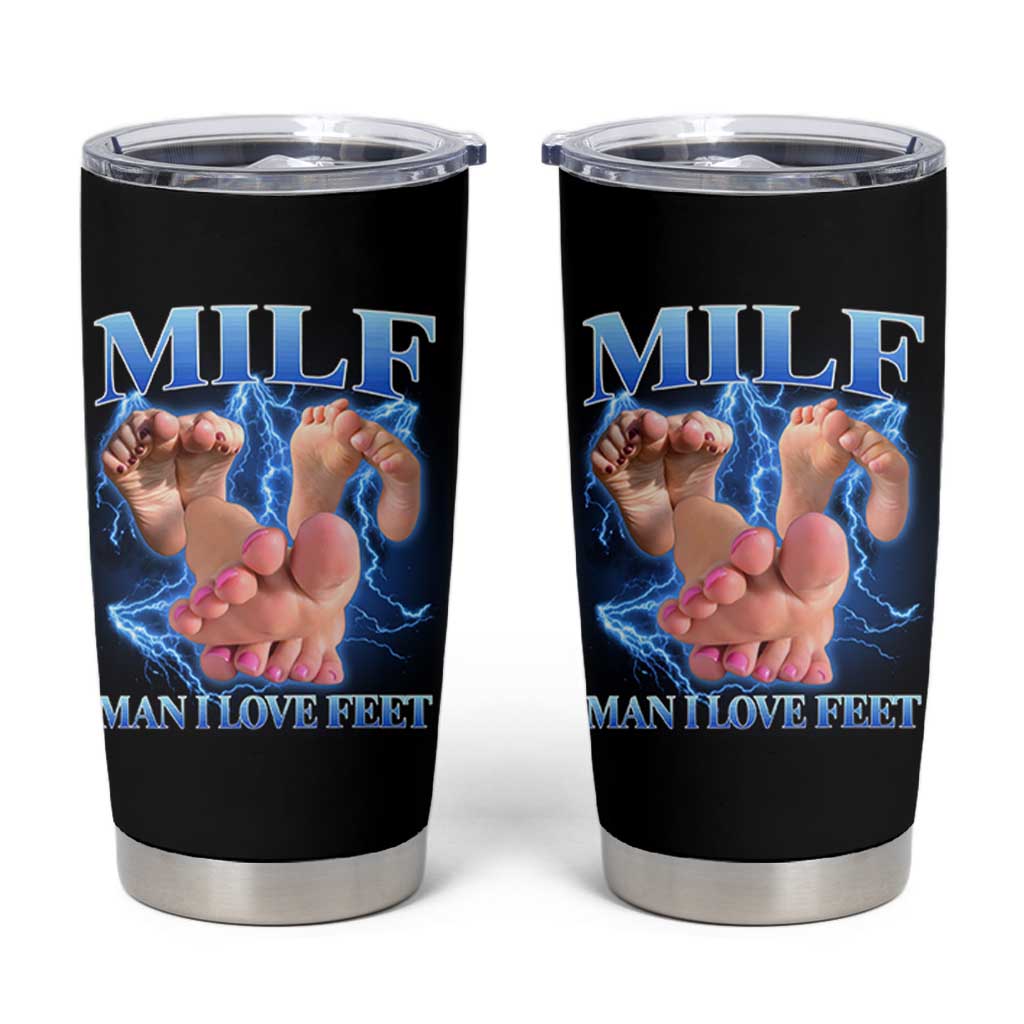 Inappropriate Adult Tumbler Cup Vintage Bootleg MILF Man I Love Feet