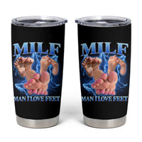 Inappropriate Adult Tumbler Cup Vintage Bootleg MILF Man I Love Feet