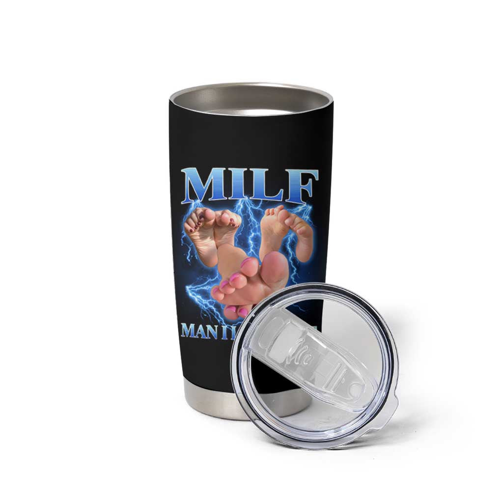Inappropriate Adult Tumbler Cup Vintage Bootleg MILF Man I Love Feet
