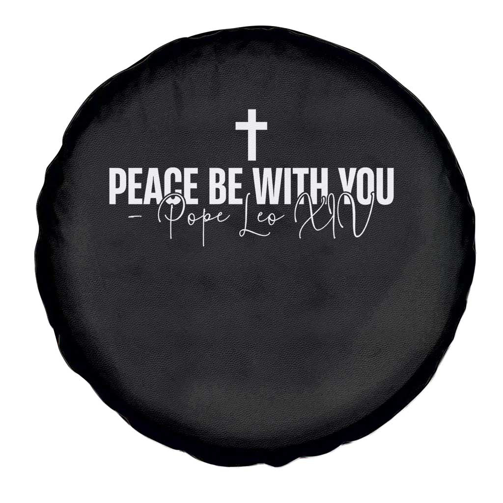 Pope Leo XIV Spare Tire Cover Peace Be With You All Catholic Church Subtle Cross