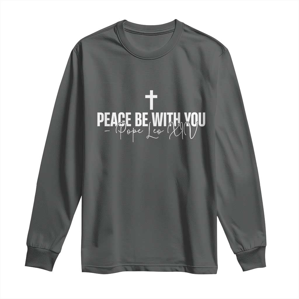 Pope Leo XIV Long Sleeve Shirt Peace Be With You All Catholic Church Subtle Cross