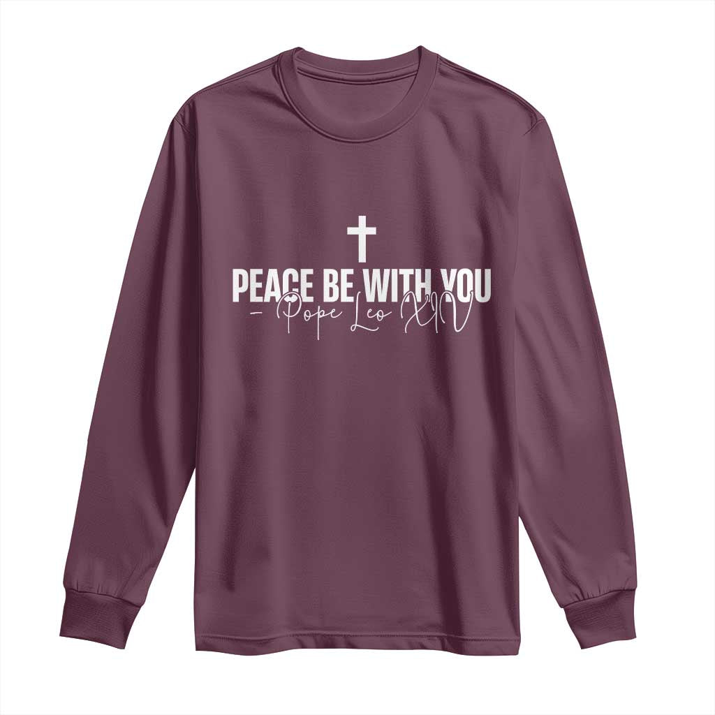 Pope Leo XIV Long Sleeve Shirt Peace Be With You All Catholic Church Subtle Cross
