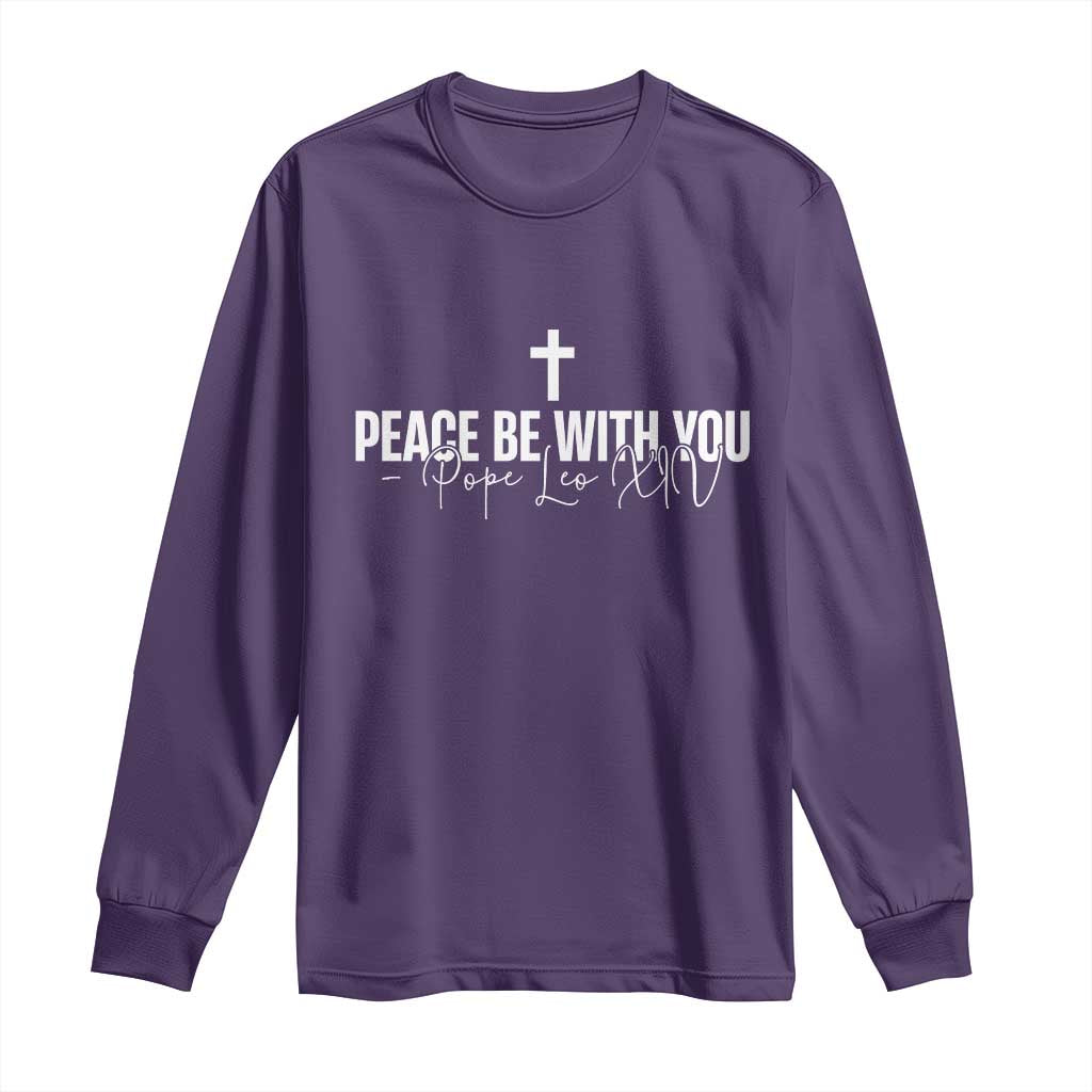 Pope Leo XIV Long Sleeve Shirt Peace Be With You All Catholic Church Subtle Cross