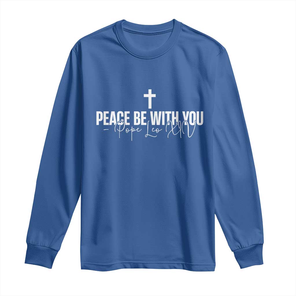 Pope Leo XIV Long Sleeve Shirt Peace Be With You All Catholic Church Subtle Cross