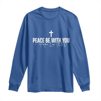 Pope Leo XIV Long Sleeve Shirt Peace Be With You All Catholic Church Subtle Cross