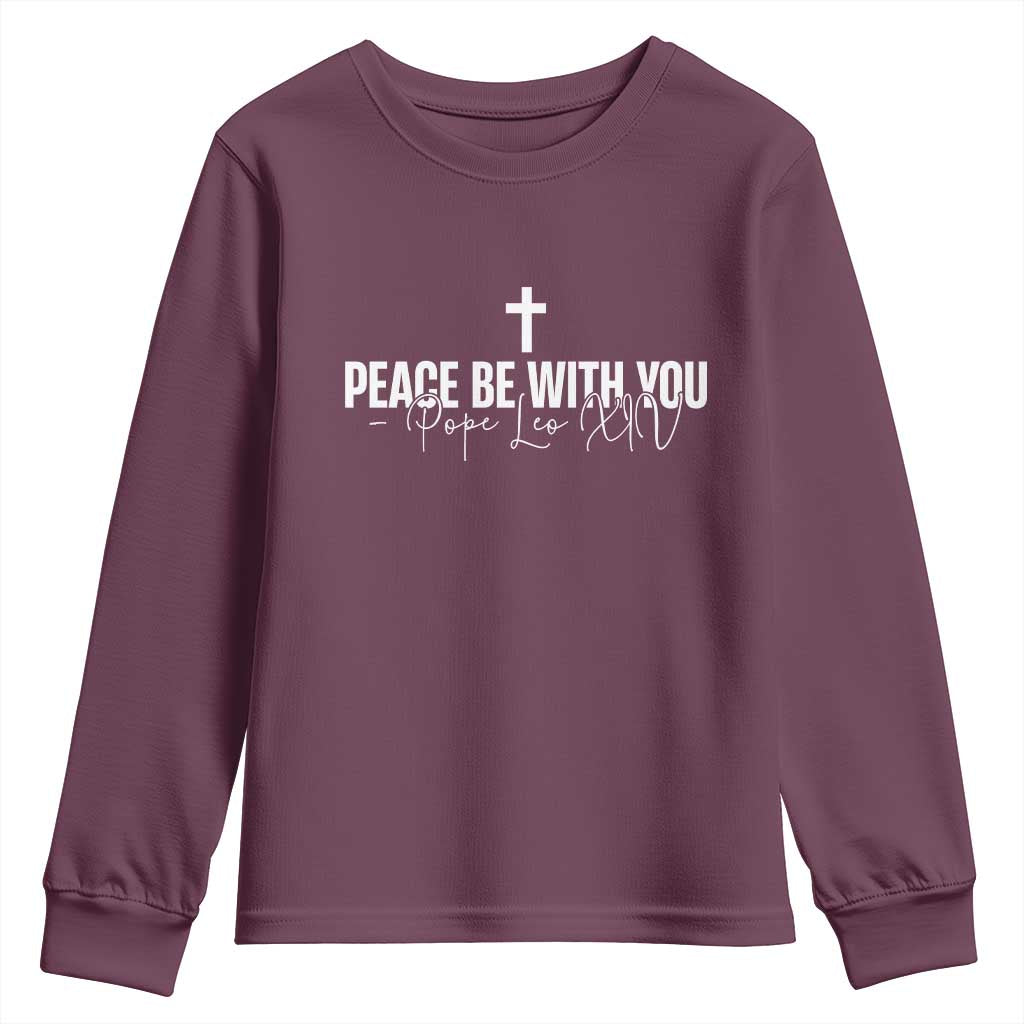 Pope Leo XIV Youth Sweatshirt Peace Be With You All Catholic Church Subtle Cross