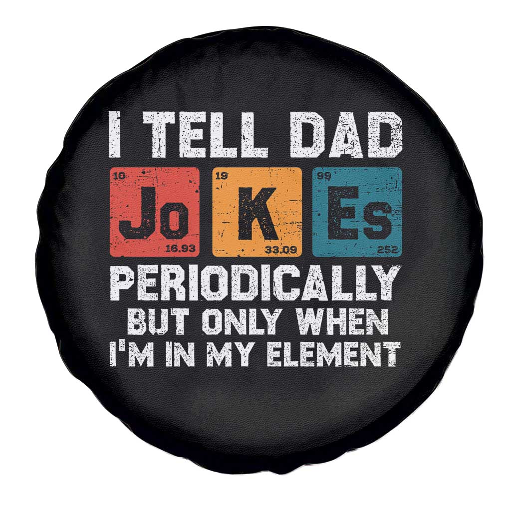 Dad Jokes Spare Tire Cover Periodically Element Funny Fathers Day