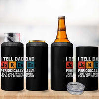 Dad Jokes 4 in 1 Can Cooler Tumbler Periodically Element Funny Fathers Day