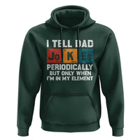 Dad Jokes Hoodie Periodically Element Funny Fathers Day