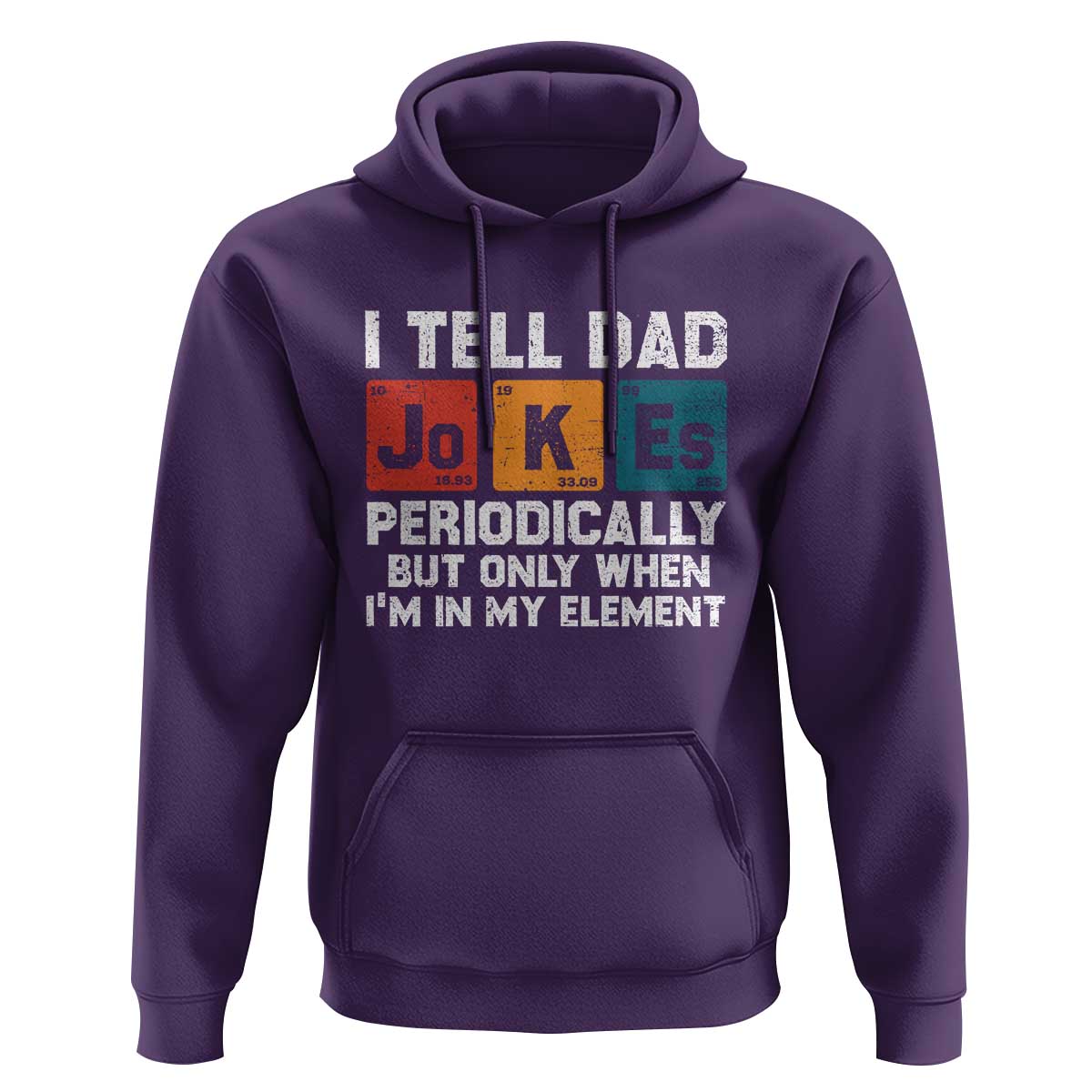Dad Jokes Hoodie Periodically Element Funny Fathers Day