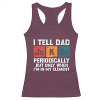 Dad Jokes Racerback Tank Top Periodically Element Funny Fathers Day