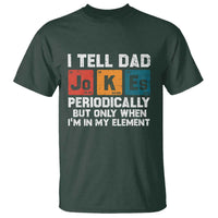 Dad Jokes T Shirt Periodically Element Funny Fathers Day