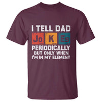 Dad Jokes T Shirt Periodically Element Funny Fathers Day