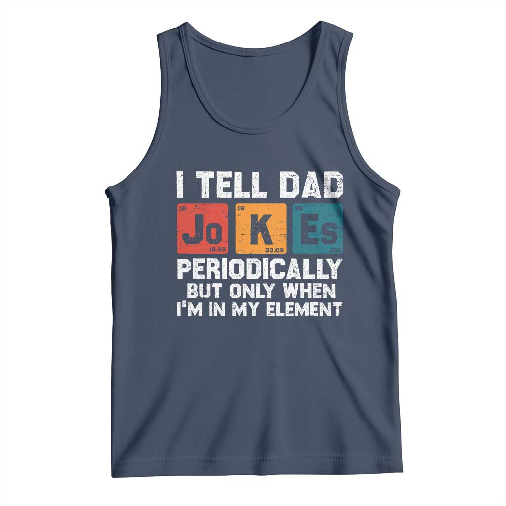 Dad Jokes Tank Top Periodically Element Funny Fathers Day
