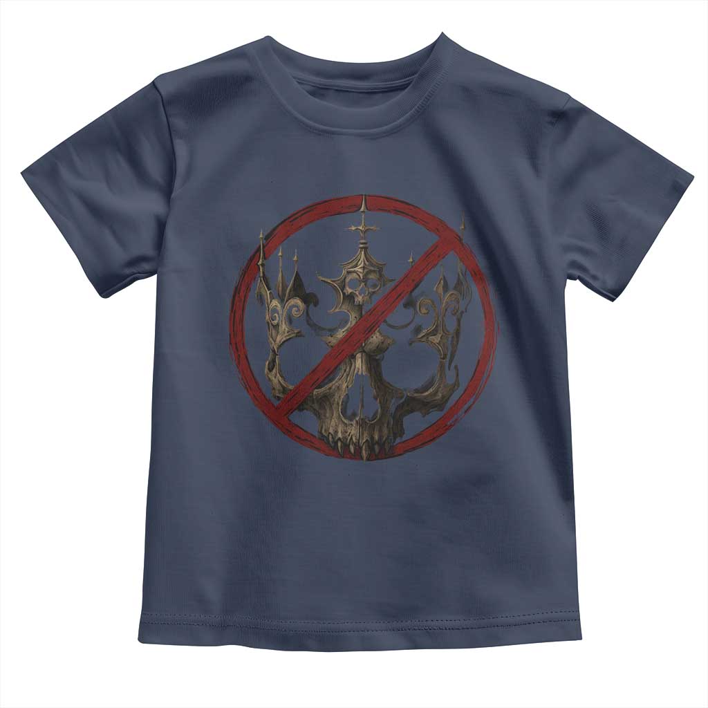 No Kings in America Toddler T Shirt Skull Crown Nope Kings - Wonder Print Shop