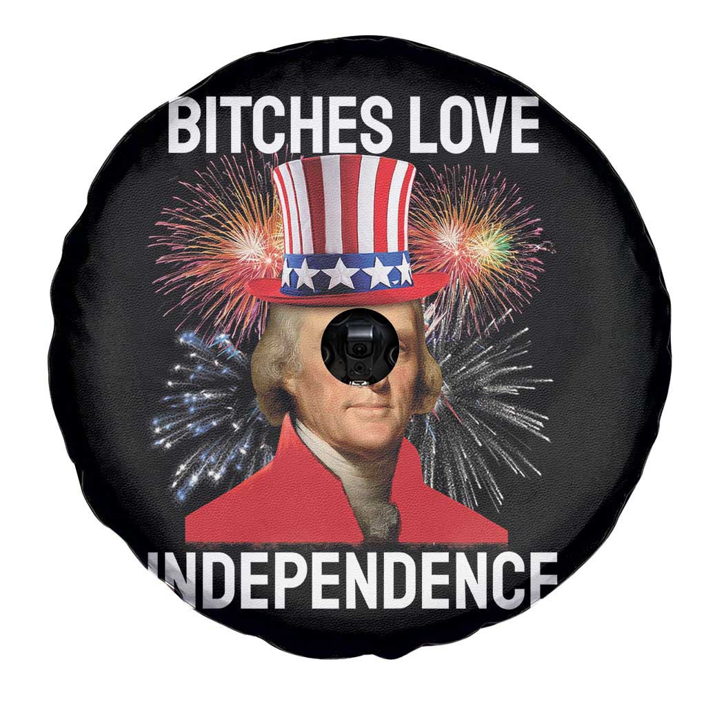 Bitches Love Independence Spare Tire Cover Thomas Jefferson Funny 4th Of July - Wonder Print Shop