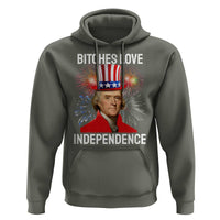Bitches Love Independence Hoodie Thomas Jefferson Funny 4th Of July - Wonder Print Shop