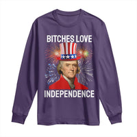 Bitches Love Independence Long Sleeve Shirt Thomas Jefferson Funny 4th Of July - Wonder Print Shop