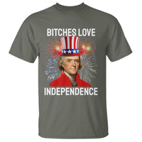 Bitches Love Independence T Shirt Thomas Jefferson Funny 4th Of July - Wonder Print Shop