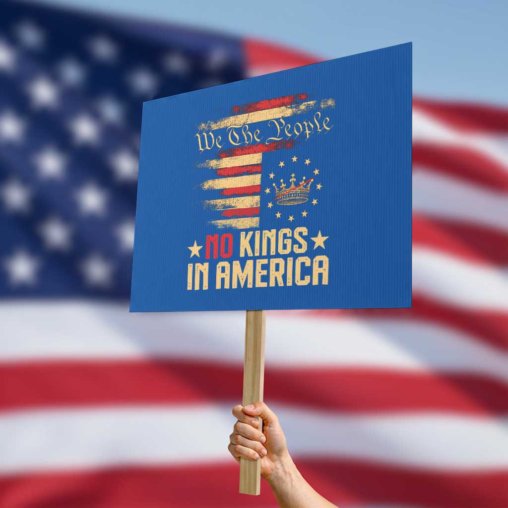 No Kings in America Protest Sign Vintage Old American Flag Patriotic 1776 We The People - Wonder Print Shop