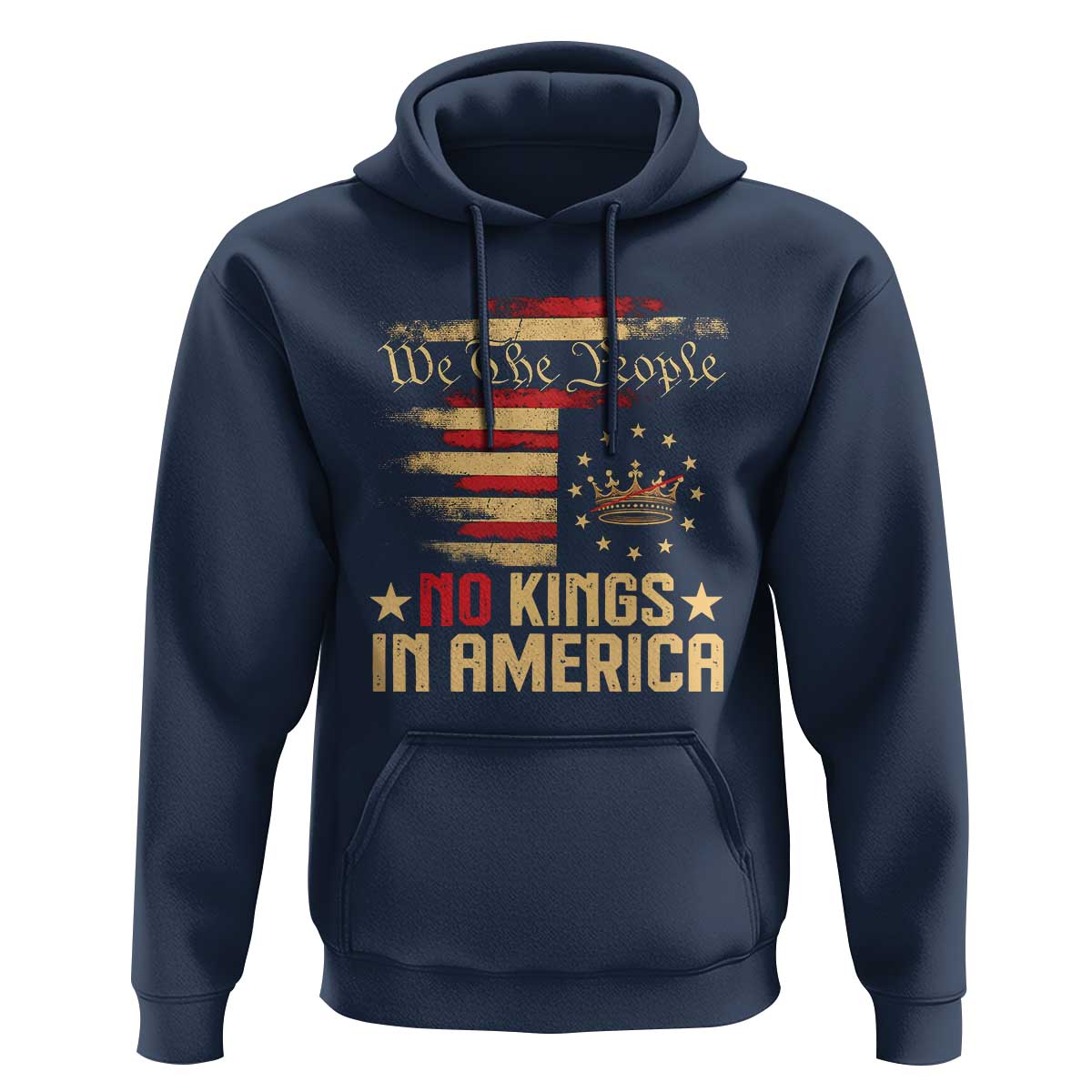 No Kings in America Hoodie Vintage Old American Flag Patriotic 1776 We The People TS10