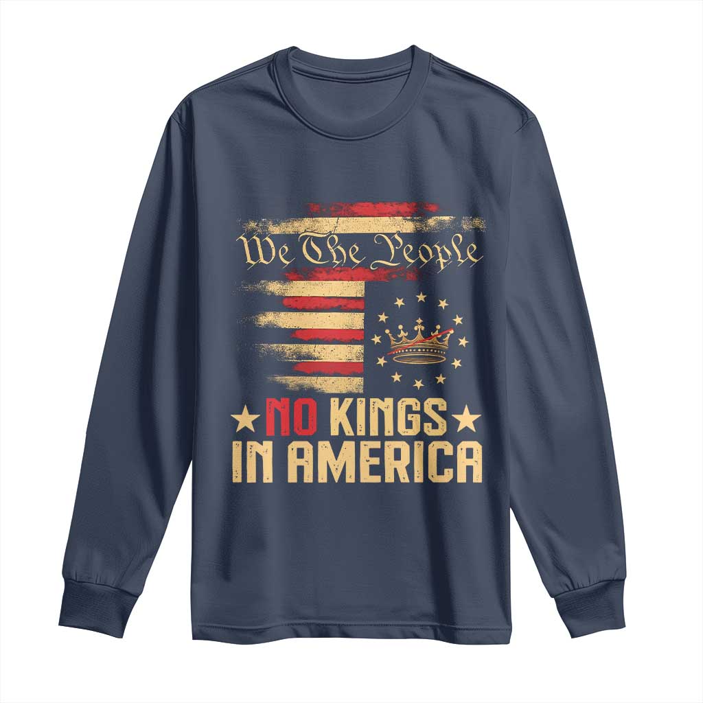 No Kings in America Long Sleeve Shirt Vintage Old American Flag Patriotic 1776 We The People TS10