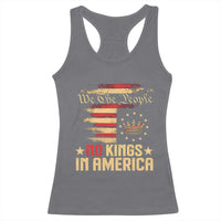 No Kings in America Racerback Tank Top Vintage Old American Flag Patriotic 1776 We The People TS10