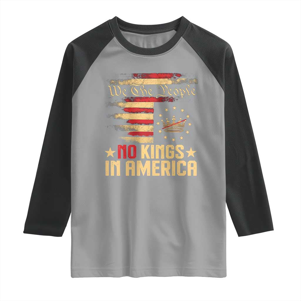 No Kings in America Raglan Shirt Vintage Old American Flag Patriotic 1776 We The People TS10