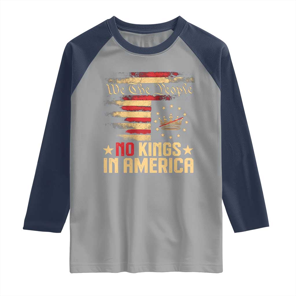 No Kings in America Raglan Shirt Vintage Old American Flag Patriotic 1776 We The People TS10