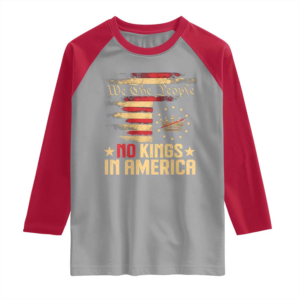 No Kings in America Raglan Shirt Vintage Old American Flag Patriotic 1776 We The People TS10
