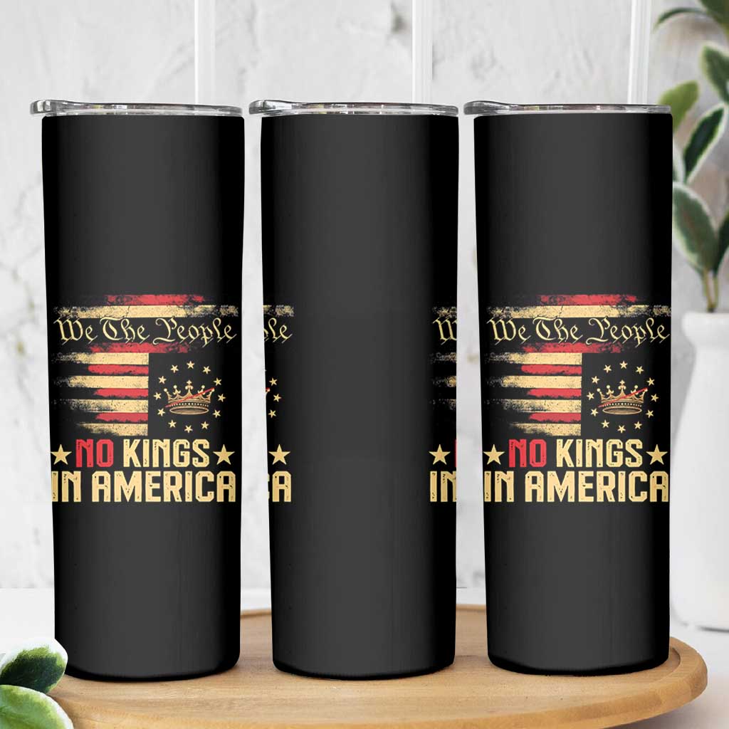 No Kings in America Skinny Tumbler Vintage Old American Flag Patriotic 1776 We The People TS10