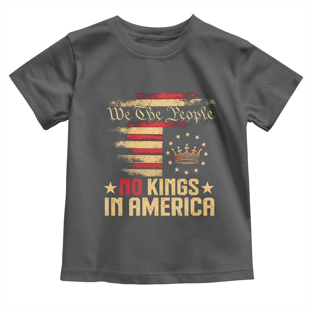 No Kings in America Toddler T Shirt Vintage Old American Flag Patriotic 1776 We The People TS10
