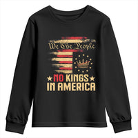 No Kings in America Youth Sweatshirt Vintage Old American Flag Patriotic 1776 We The People TS10