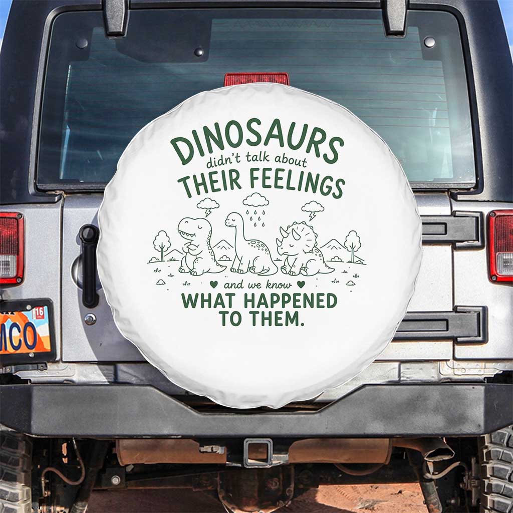 Funny Psychology Lover Spare Tire Cover Dinosaurs Didnt Talk About Their Feelings Mental Health Therapist