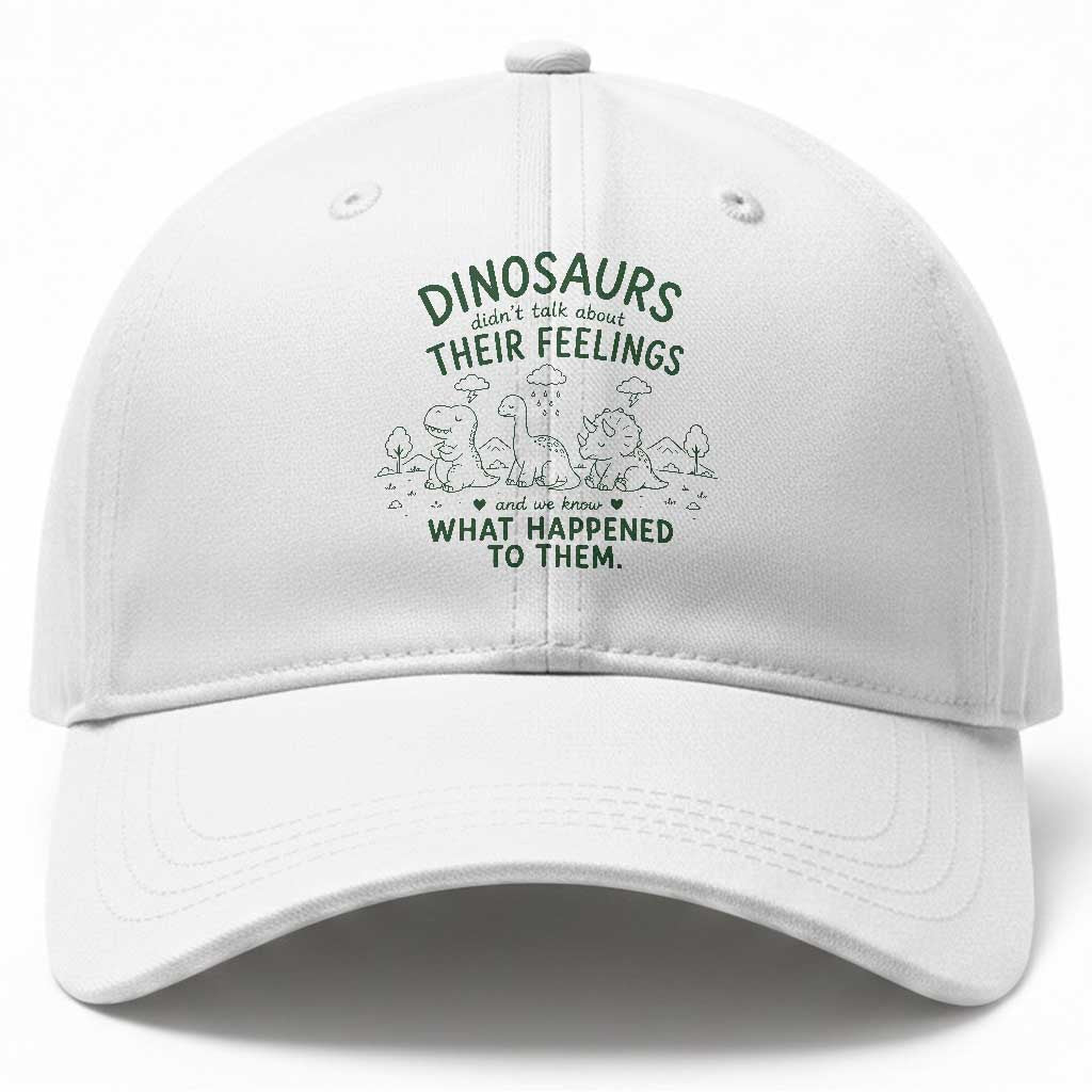 Funny Psychology Lover Baseball Cap Dinosaurs Didnt Talk About Their Feelings Mental Health Therapist