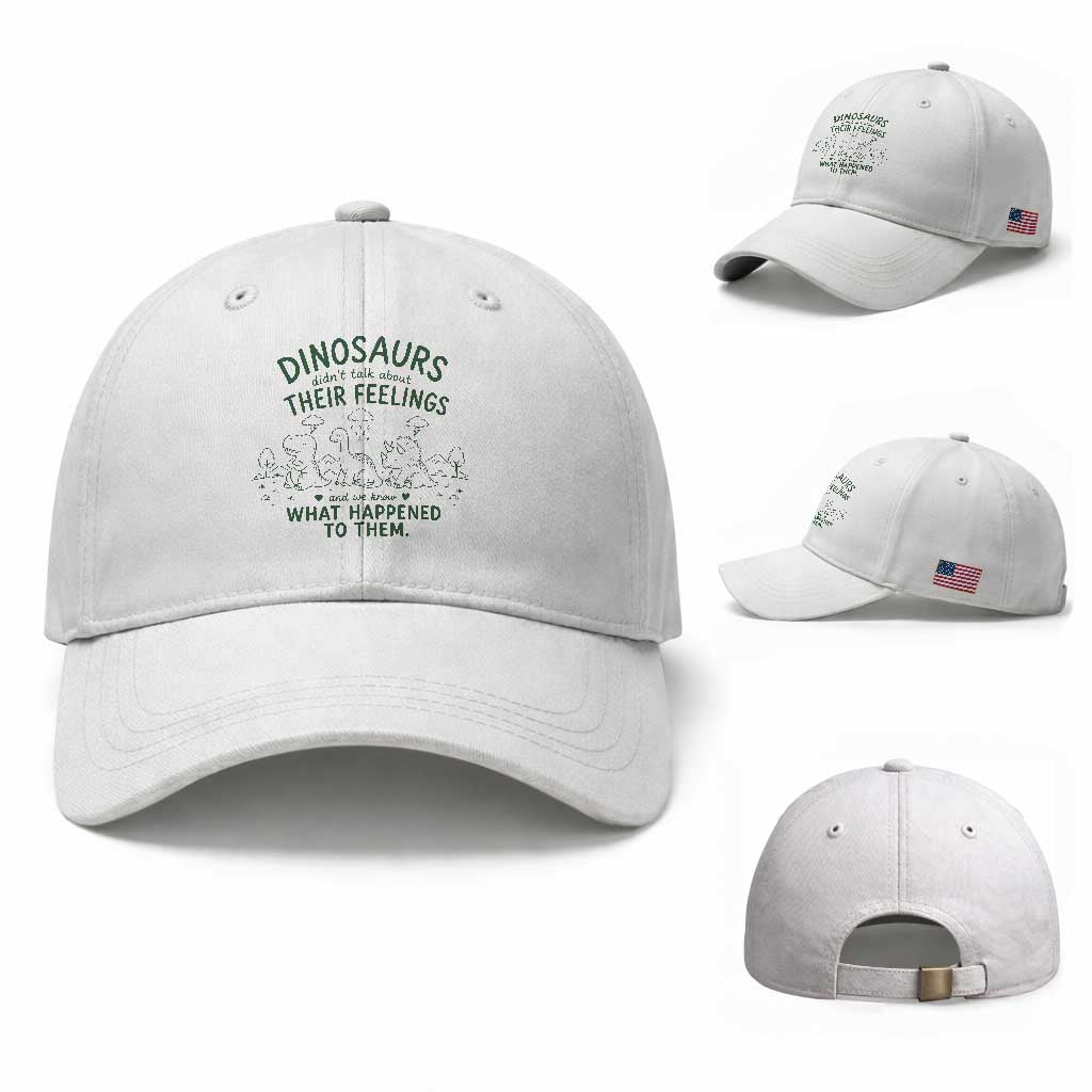 Funny Psychology Lover Baseball Cap Dinosaurs Didnt Talk About Their Feelings Mental Health Therapist