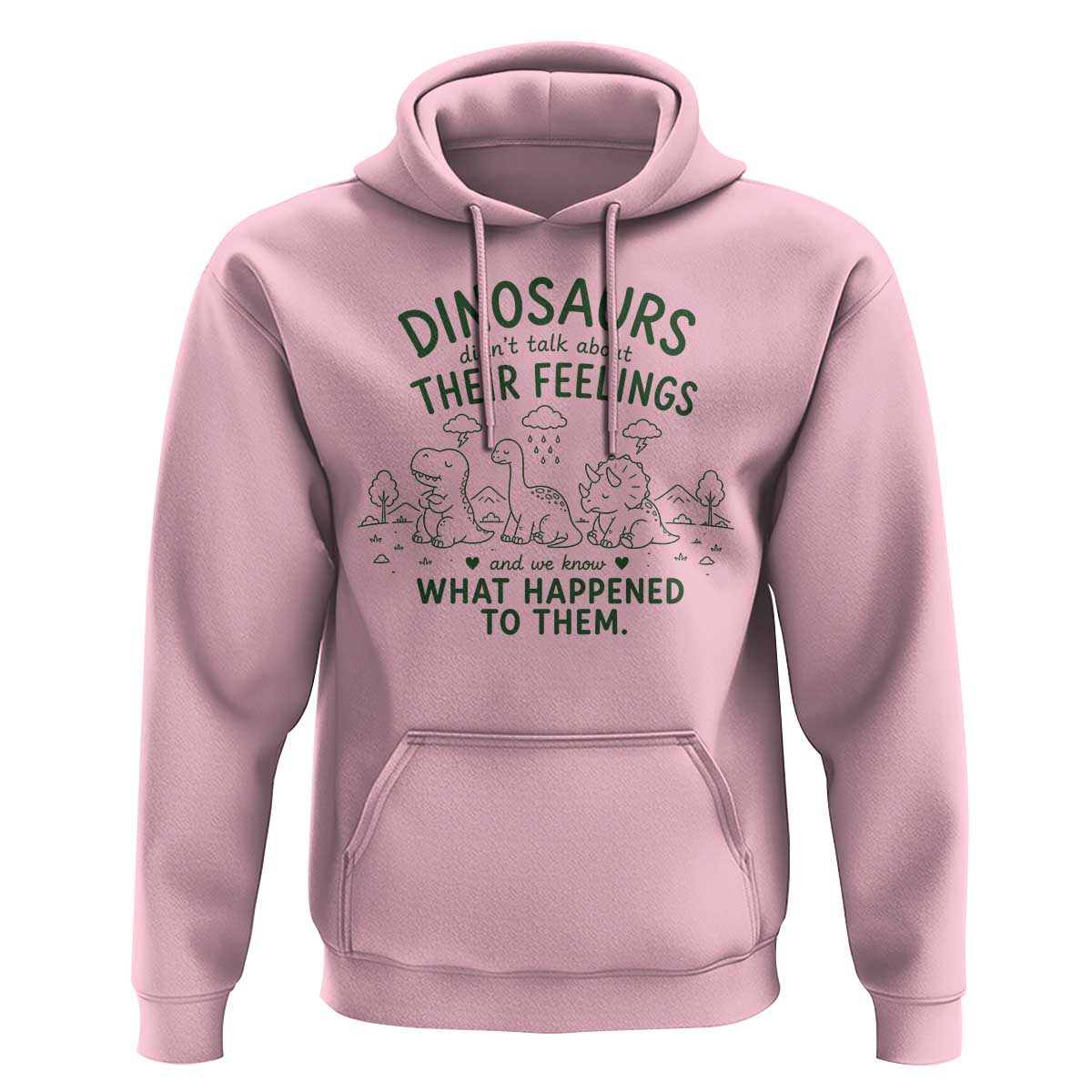 Funny Psychology Lover Hoodie Dinosaurs Didnt Talk About Their Feelings Mental Health Therapist