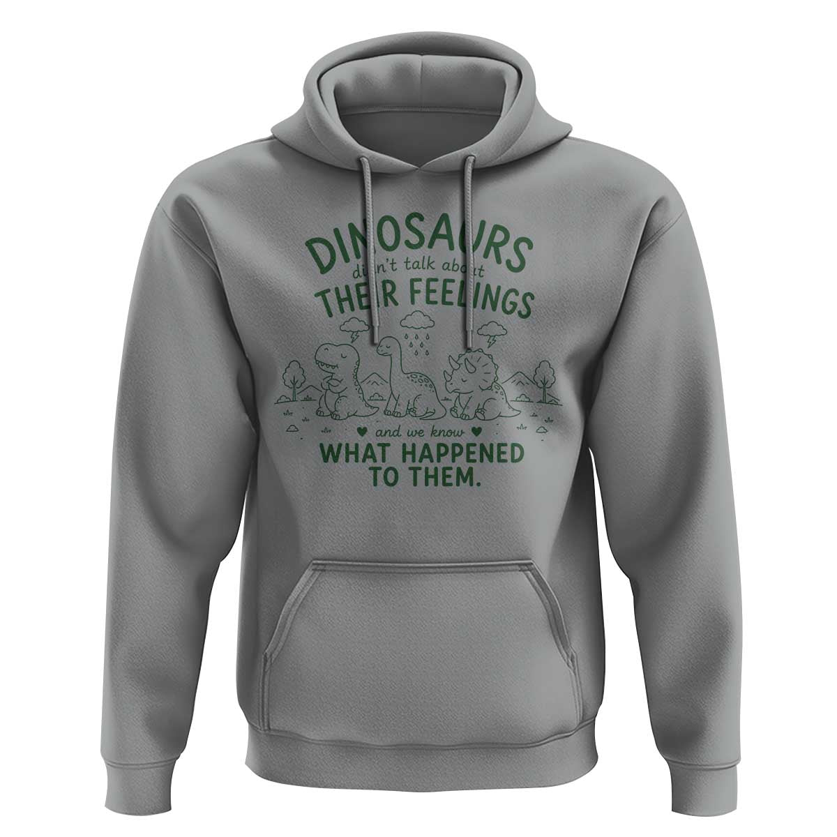 Funny Psychology Lover Hoodie Dinosaurs Didnt Talk About Their Feelings Mental Health Therapist