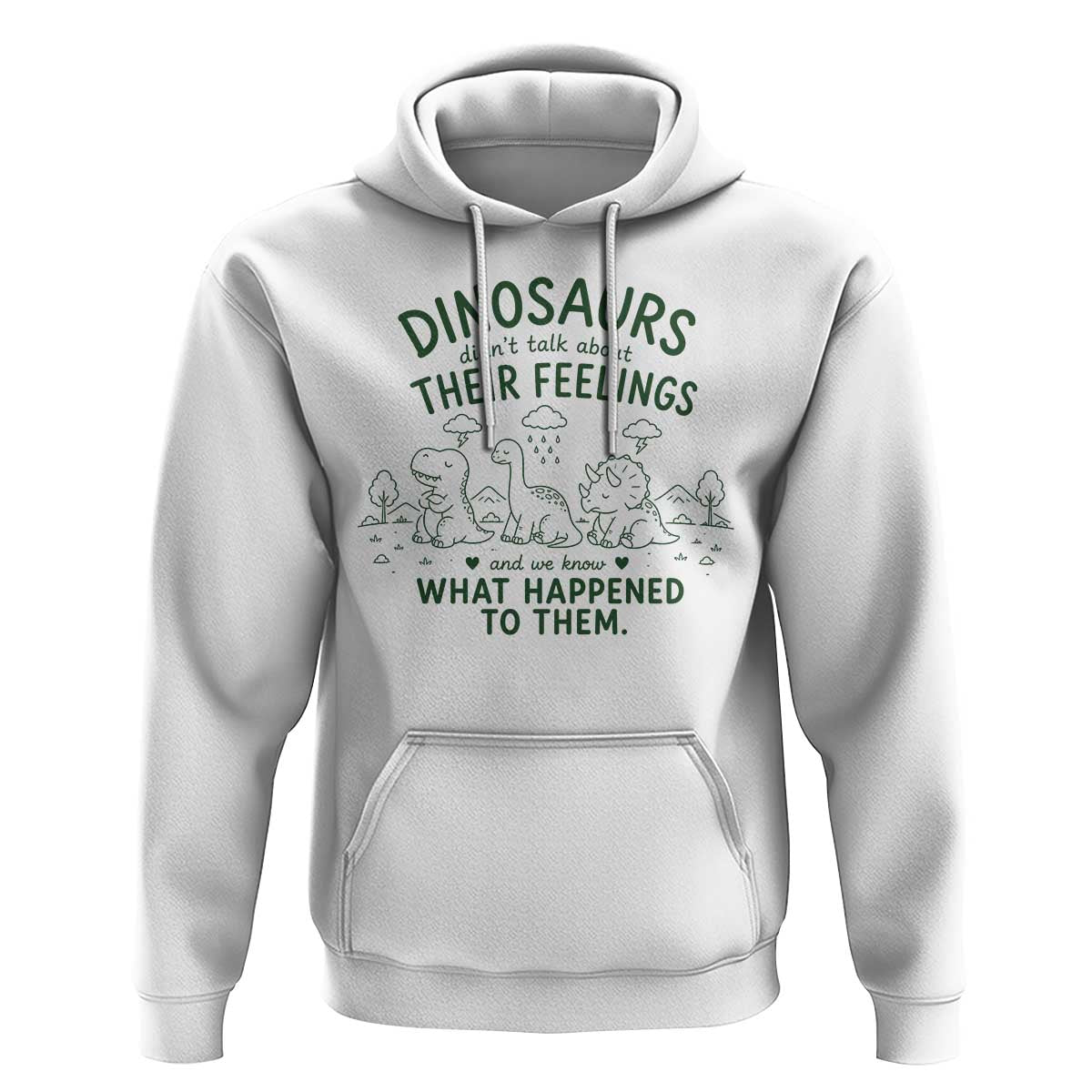 Funny Psychology Lover Hoodie Dinosaurs Didnt Talk About Their Feelings Mental Health Therapist