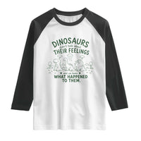 Funny Psychology Lover Raglan Shirt Dinosaurs Didnt Talk About Their Feelings Mental Health Therapist