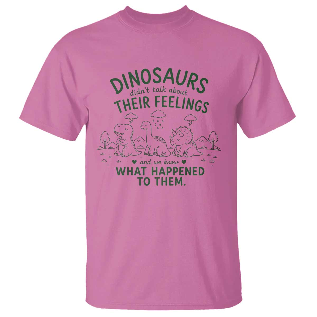 Funny Psychology Lover T Shirt Dinosaurs Didnt Talk About Their Feelings Mental Health Therapist