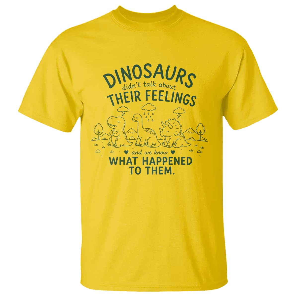 Funny Psychology Lover T Shirt Dinosaurs Didnt Talk About Their Feelings Mental Health Therapist