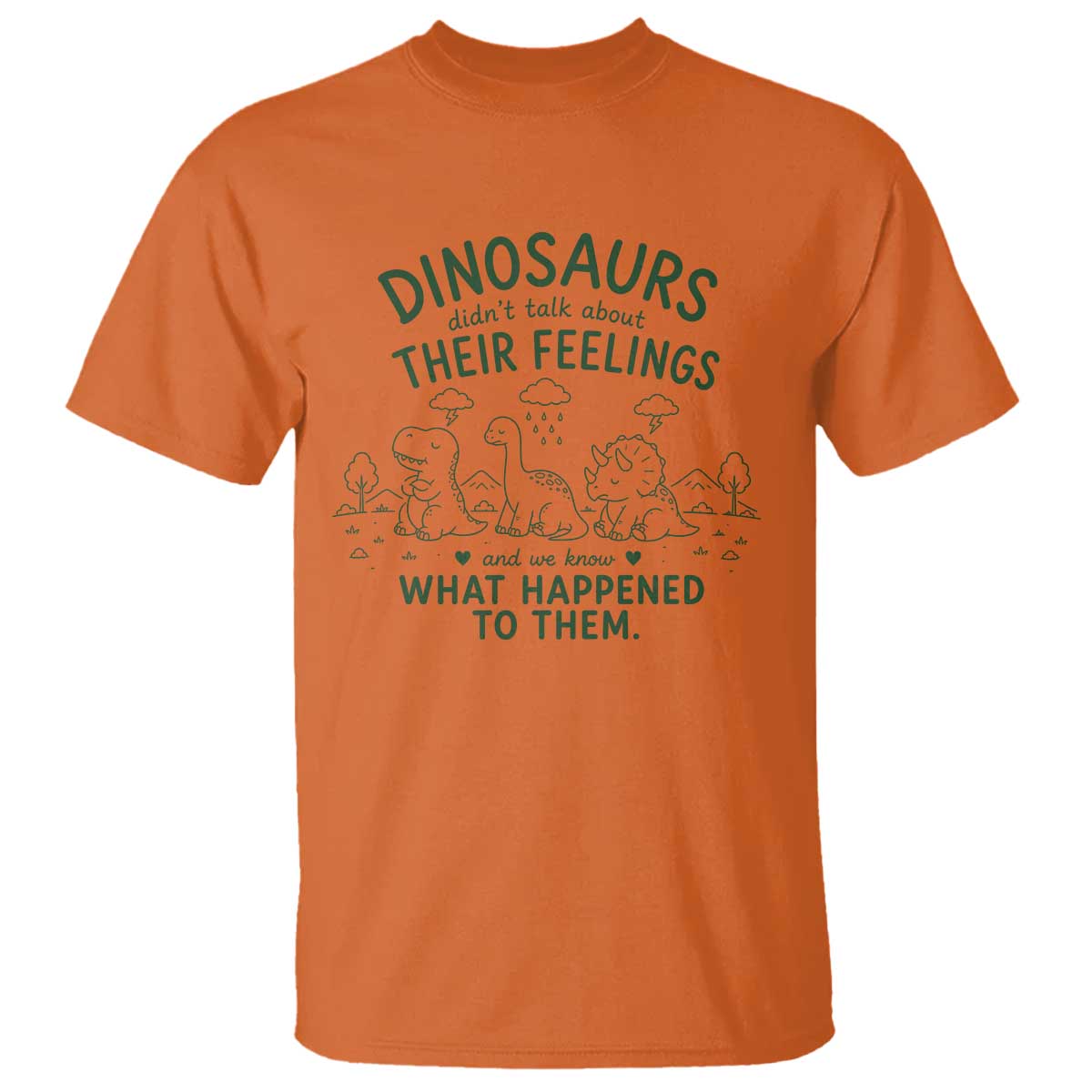 Funny Psychology Lover T Shirt Dinosaurs Didnt Talk About Their Feelings Mental Health Therapist